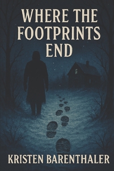 Where the Footprints End (Weslington Is a Strange Place)