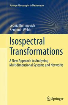 Paperback Isospectral Transformations: A New Approach to Analyzing Multidimensional Systems and Networks Book