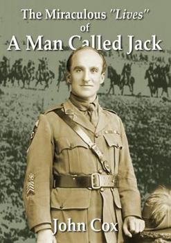 Paperback The Miraculous Lives of a Man Called Jack Book
