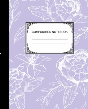 Composition Notebook: Ruled Lined Paper Notebook Journal / White Roses for Children, Teens, Students, Teachers, School and Home Writing Notes