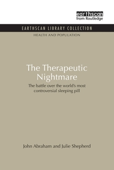 Paperback The Therapeutic Nightmare: The battle over the world's most controversial sleeping pill Book
