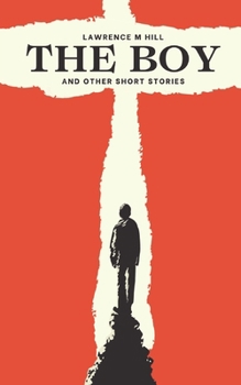 Paperback The Boy: and Other Short Stories Book