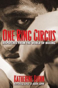 Paperback One Ring Circus: Dispatches from the World of Boxing Book