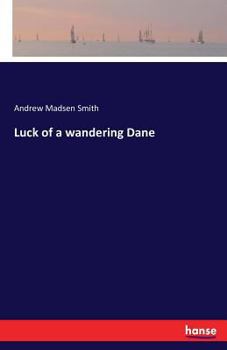 Paperback Luck of a wandering Dane Book