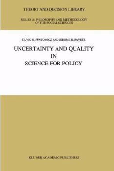 Hardcover Uncertainty and Quality in Science for Policy Book