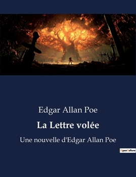 Paperback La Lettre volée: Une nouvelle d'Edgar Allan Poe [French] Book