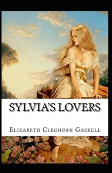 Paperback Sylvia's Lovers Annotated Book