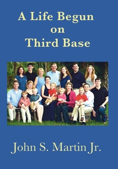 Hardcover A Life Begun on Third Base Book