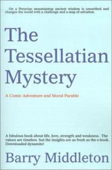 Paperback The Tessellatian Mystery: A Comic Adventure and Moral Parable Book