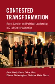 Paperback Contested Transformation: Race, Gender, and Political Leadership in 21st Century America Book