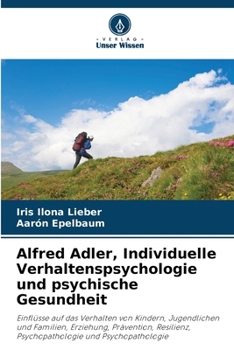 Paperback Alfred Adler, Individuelle Verhaltenspsychologie und psychische Gesundheit [German] Book