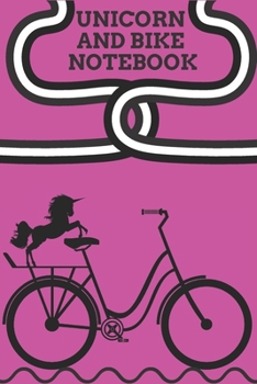 Paperback Unicorn and bike notebook: Great notebook with a simple cover (110 Pages, Lined, 6X9) Book