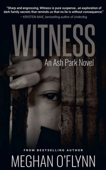 Witness: An Ash Park Novel