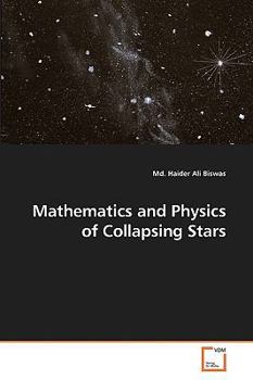 Paperback Mathematics and Physics of Collapsing Stars Book