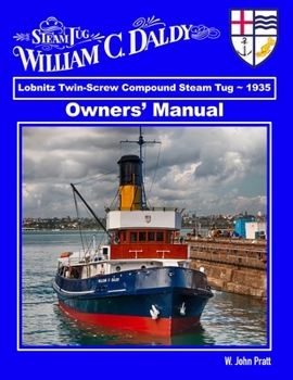 Owners Manual — William C. Daldy: A Learning Resource For Maritime Steam Students And Enthusiasts