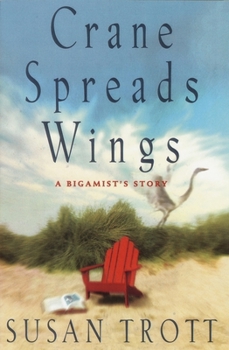 Paperback Crane Spreads Wings: A Bigamist's Story Book