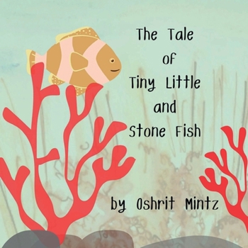 Paperback The Tale of Tiny Little and Stone Fish Book