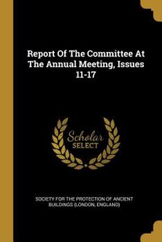 Paperback Report Of The Committee At The Annual Meeting, Issues 11-17 Book