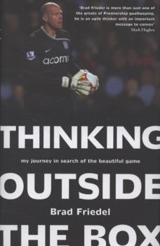 Thinking Outside The Box: My Journey in Search of the Beautiful Game
