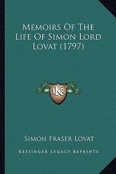 Paperback Memoirs Of The Life Of Simon Lord Lovat (1797) Book