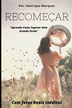 Paperback Recomeçar: Aprenda Como Superar Uma Grande Perda [Portuguese] Book