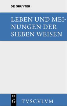 Hardcover Leben und Meinungen der Sieben Weisen [German] Book