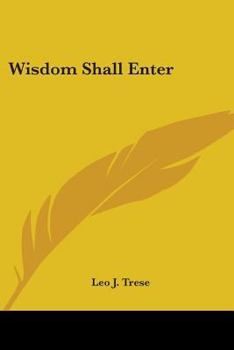 Paperback Wisdom Shall Enter Book