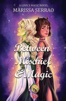 Paperback Between Mischief & Magic Book