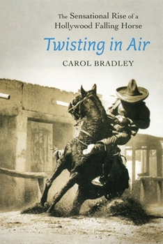 Paperback Twisting in Air: The Sensational Rise of a Hollywood Falling Horse Book