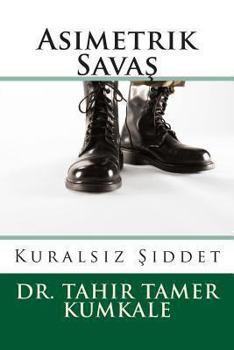 Paperback Asimetrik Savas: Kuralsiz Siddet [Turkish] Book