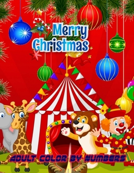 Merry Christmas Adult Color By Numbers: a beautiful colouring book with Christmas designs on a black background, for gloriously vivid colours
