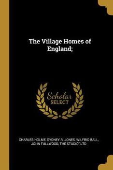 Paperback The Village Homes of England; Book
