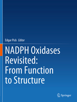 Paperback Nadph Oxidases Revisited: From Function to Structure Book