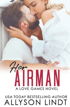 Her Airman - Book #2 of the Love Games