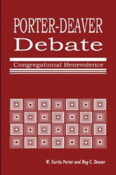 Paperback Porter-Deaver Debate on Church Benevolence Book