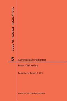 Paperback Code of Federal Regulations Title 5, Administrative Personnel, Parts 1200-End, 2017 Book