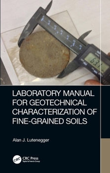 Hardcover Laboratory Manual for Geotechnical Characterization of Fine-Grained Soils Book