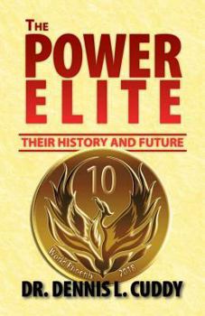 Paperback The Power Elite: Thier History and Future Book