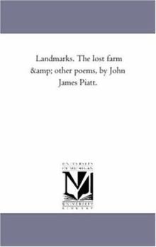 Paperback Landmarks. the Lost Farm and Other Poems, by John James Piatt. Book