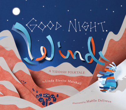 Hardcover Good Night, Wind: A Yiddish Folktale Book