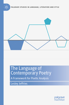 Paperback The Language of Contemporary Poetry: A Framework for Poetic Analysis Book