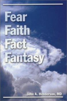 Hardcover Fear, Faith, Fact, Fantasy Book