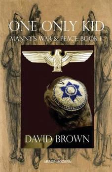 Paperback One Only Kid: Manny's War & Peace: Book 1 Book