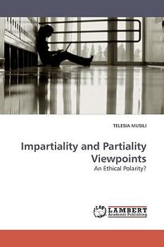 Paperback Impartiality and Partiality Viewpoints Book