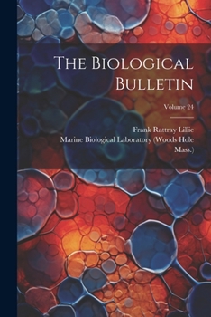 Paperback The Biological Bulletin; Volume 24 Book