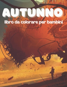 Paperback Autunno Libro da Colorare per Bambini [Italian] Book