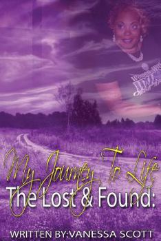 Paperback The Lost and Found: My Journey to Life Book
