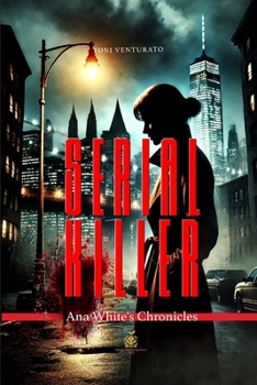 Paperback Serial Killer: Ana White's Chronicles Book