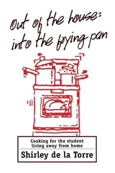 Out of the House Into the Frying Pan