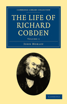 Paperback The Life of Richard Cobden Book